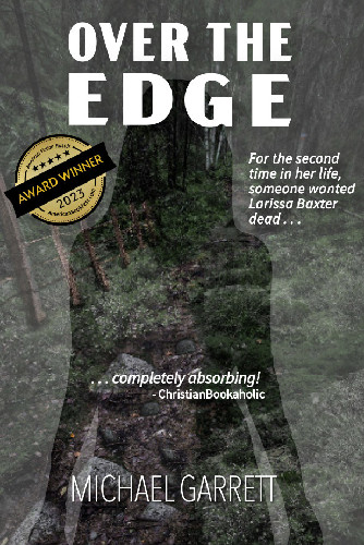 Cover of Over the Edge, Christian suspense novel by Michael Garrett, featuring silhouette of a woman staring at a desolate rocky road