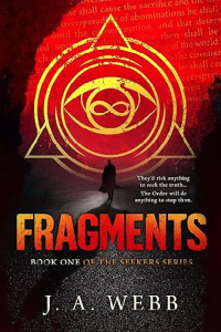 Cover of Christian suspense book "Fragments." A lone figure walks down a shadowy path beneath a glowing red and yellow symbol composed of concentric circles, a triangle, and an infinity sign